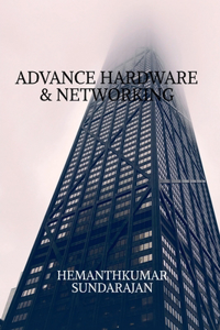 Advance Hardware & Networking