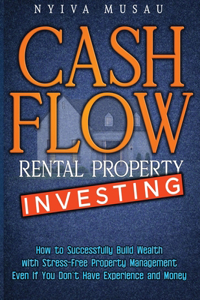 Cash Flow Rental Property Investing