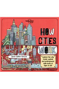 Lonely Planet Kids How Cities Work