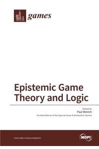 Epistemic Game Theory and Logic