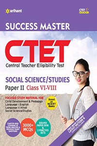 CTET Success Master Science Social/Studies Paper-II for Class VI-VIII (Old Edition)