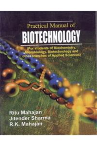 Practical Manual Of Biotechnology