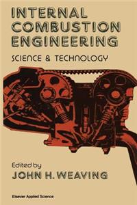 Internal Combustion Engineering: Science & Technology