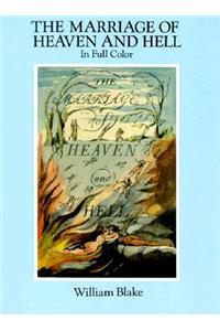 The Marriage of Heaven and Hell: A Facsimile in Full Color