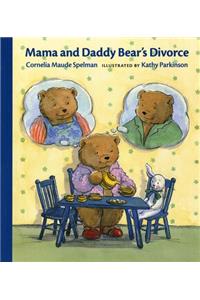 Mama and Daddy Bear's Divorce