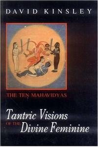 Tantric Visions Of The Divine Feminine