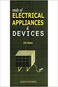 Study of Electrical Appliances & Devices