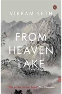 From Heaven Lake [Paperback] Vikram Seth