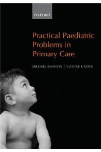 Practical Paediatric Problems in Primary Care