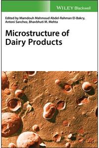 Microstructure of Dairy Products