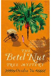 The Betel Nut Tree Mystery