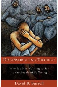 Deconstructing Theodicy