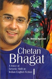 Chetan Bhagat: A Voice of Seismic Shift in Indian English Fiction
