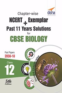Chapter-wise NCERT + Exemplar + Past 11 Years Solutions for CBSE Class 12 Biology