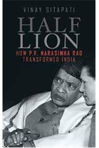 Half-Lion : How Narasimha Rao Transformed India