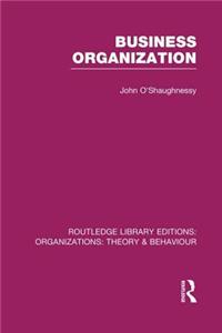 Business Organization (Rle: Organizations)