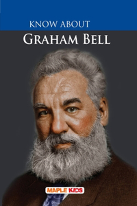 Know About Graham Bell