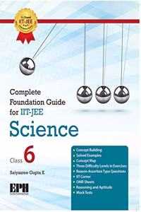 Complete Foundation Guide For Iit-Jee Science Class-6 (2020 Examination)