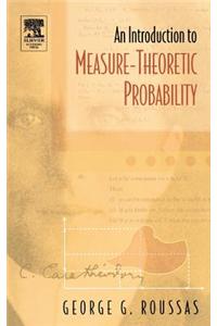 An Introduction to Measure-Theoretic Probability