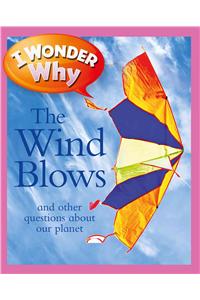 I Wonder Why the Wind Blows