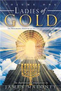 Ladies of Gold Volume One