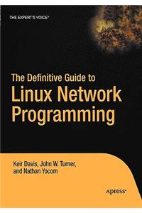 Definitive Guide to Linux Network Programming