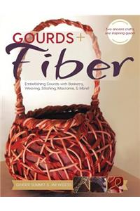 Gourds + Fibers