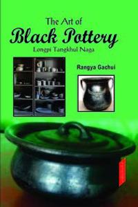the Art of black Pottery Longpi Tangkhul Naga