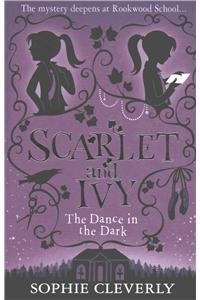 The Dance in the Dark: A Scarlet and Ivy Mystery