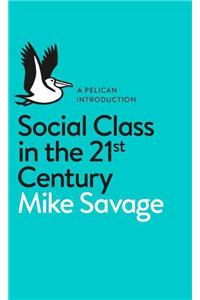 Social Class in the 21st Century