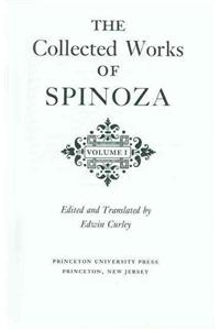 The Collected Works of Spinoza, Volume I