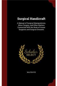 Surgical Handicraft