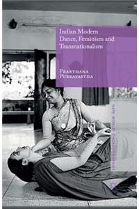 Indian Modern Dance, Feminism and Transnationalism