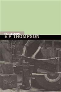 Essential E. P. Thompson