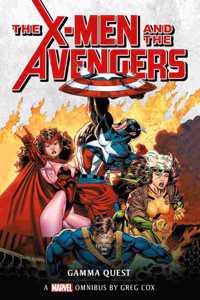 Marvel classic novels  XMen and the Avengers: The Gamma Quest Omnibus