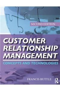 Customer Relationship Management: Concepts and Technologies