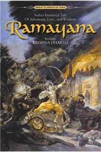 Ramayana: India's Immortal Tale of Adventure, Love, and Wisdom
