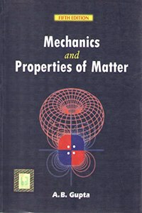 MECHANICS AND PROPERTIES OF MATTER 5TH EDITION