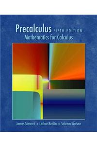 Precalculus: Mathematics for Calculus