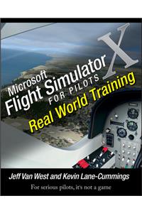 Microsoft Flight Simulator X For Pilots