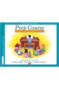 Alfred's Basic Piano Prep Course Lesson Book, Bk B