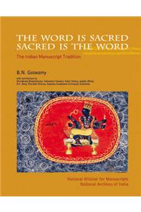 The` Word is Sacred; Sacred is the Word: The Indian Manuscript Tradition