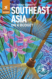 The Rough Guide to Southeast Asia On A Budget (Travel Guide)