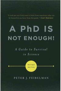 PhD Is Not Enough!