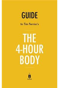 Guide to Tim Ferriss's The 4-Hour Body