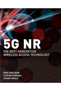 5g Nr: The Next Generation Wireless Access Technology