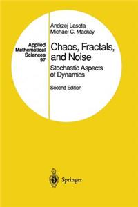 Chaos, Fractals, and Noise