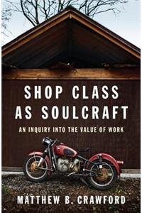 Shop Class as Soulcraft