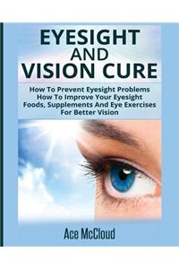 Eyesight And Vision Cure