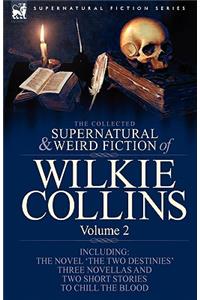 Collected Supernatural and Weird Fiction of Wilkie Collins